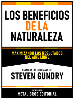 cover image of La Beneficios De La Naturaleza--Basado En Las Enseñanzas De Steven Gundry
